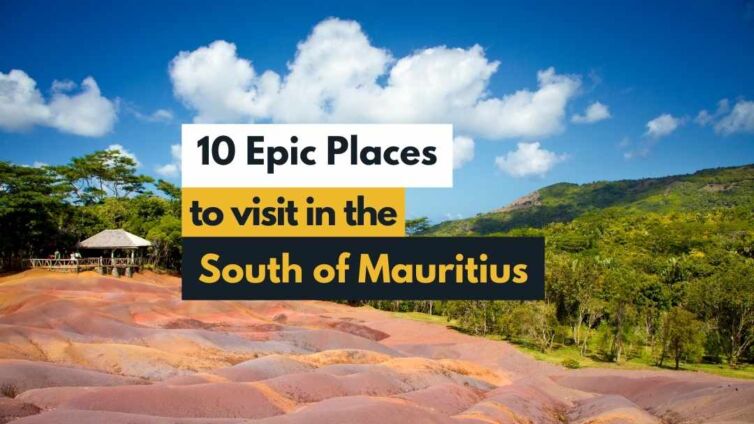 10 places to visit in the south of mauritius island
