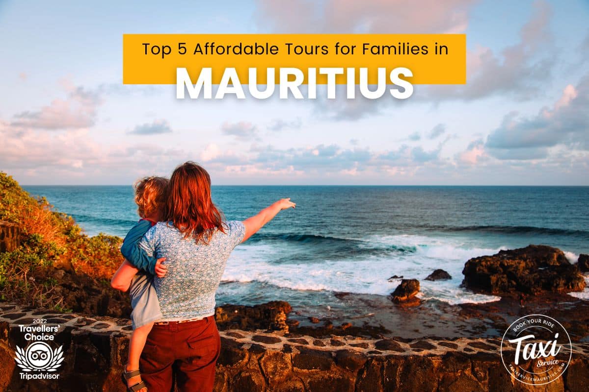 أفضل 5 جولات بأسعار معقولة للعائلات في موريشيوس